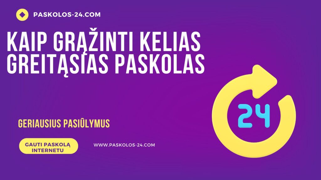 Kaip grąžinti kelias greitąsias paskolas